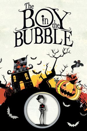 The Boy in the Bubble's poster