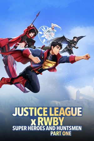 Justice League x RWBY: Super Heroes & Huntsmen, Part One's poster