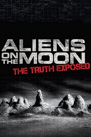 Aliens on the Moon: The Truth Exposed's poster