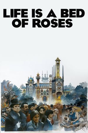 Life Is a Bed of Roses's poster