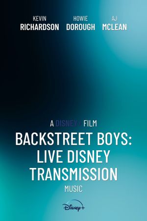 Backstreet Boys: Live Disney Transmission's poster