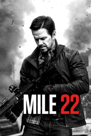Mile 22's poster