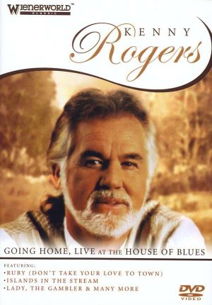 Kenny Rogers: Going Home - Live At The House Of Blues's poster