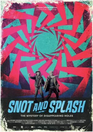 Snot and Splash's poster