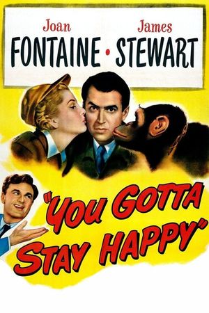 You Gotta Stay Happy's poster