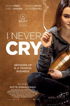 I Never Cry's poster
