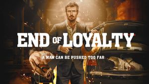 End of Loyalty's poster