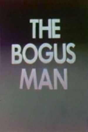 The Bogus Man's poster