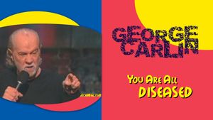 George Carlin: You Are All Diseased's poster