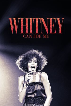 Whitney: Can I Be Me's poster