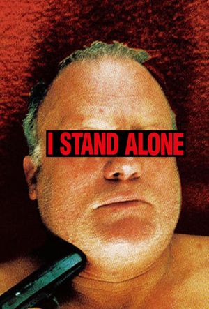 I Stand Alone's poster