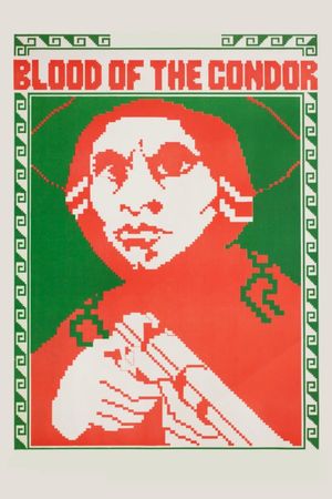 Blood of the Condor's poster