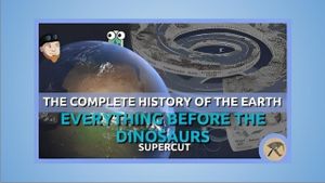 The Complete History of the Earth: Everything Before the Dinosaurs SUPERCUT's poster