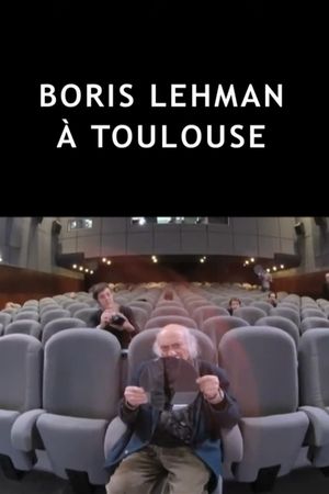 Boris Lehman à Toulouse's poster