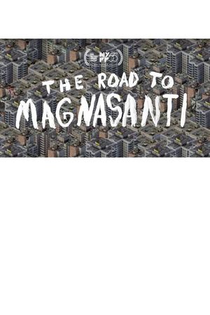 The Road to Magnasanti's poster