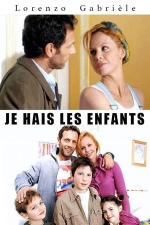 Je hais les enfants's poster