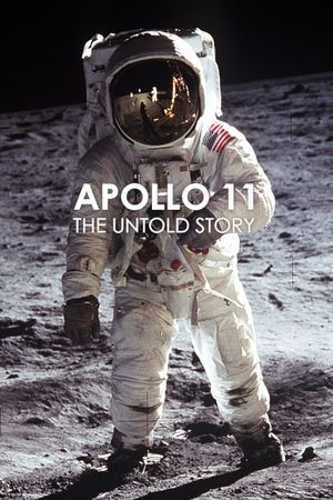 Apollo 11: The Untold Story's poster