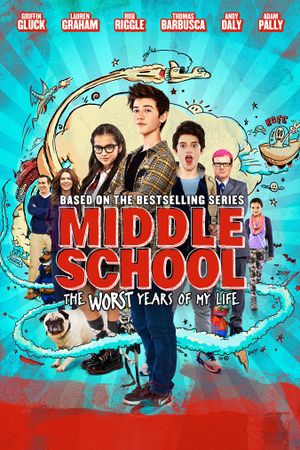 Middle School: The Worst Years of My Life's poster