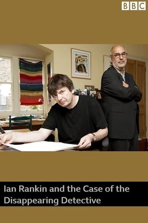 Ian Rankin and the Case of the Disappearing Detective's poster
