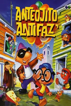 Anteojito and Antifaz: A Thousand Attempts and One Invention's poster