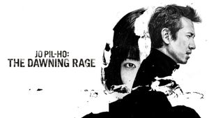 Jo Pil-ho: The Dawning Rage's poster