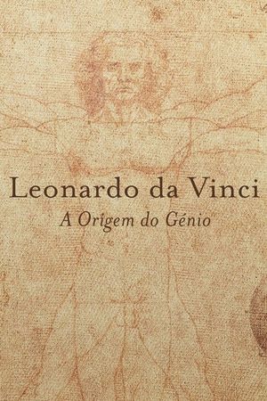 Leonardo da Vinci: The Origin of the Genius's poster