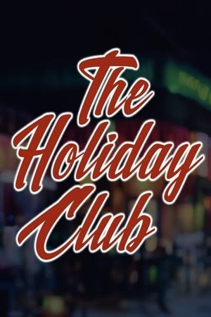 The Holiday Club's poster