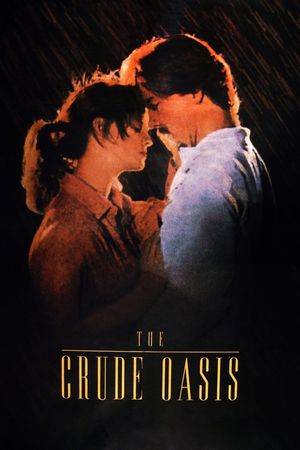 The Crude Oasis's poster