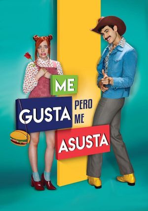 Me gusta, pero me asusta's poster