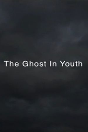 THE GHOST IN YOUTH's poster