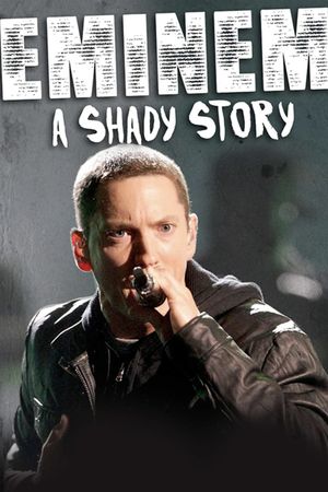 Eminem: A Shady Story's poster image
