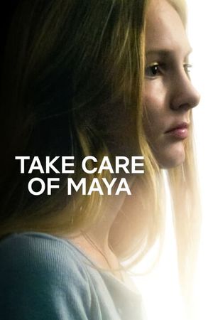 Take Care of Maya's poster
