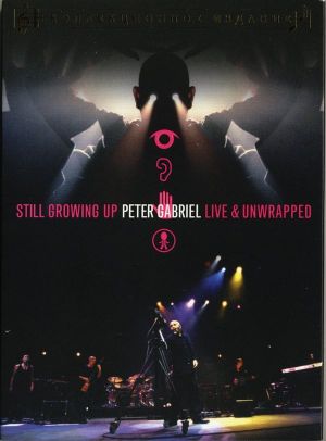 Peter Gabriel: Still Growing Up, Live & Unwrapped's poster