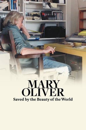 Mary Oliver: Saved by the Beauty of the World's poster image