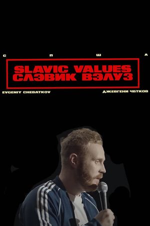 Evgeny Chebatkov: Slavic Values's poster