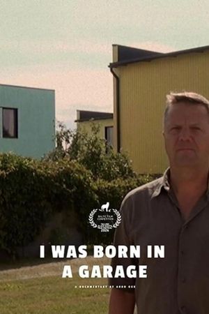 I was Born in a Garage's poster