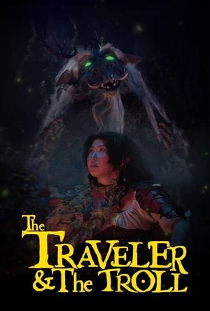 The Traveler & The Troll's poster