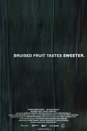 Bruised Fruit Tastes Sweeter's poster
