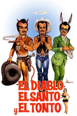 El diablo, el santo y el tonto's poster