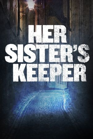 Her Sister's Keeper's poster