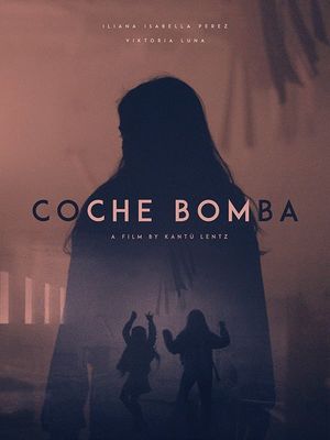 Coche Bomba's poster