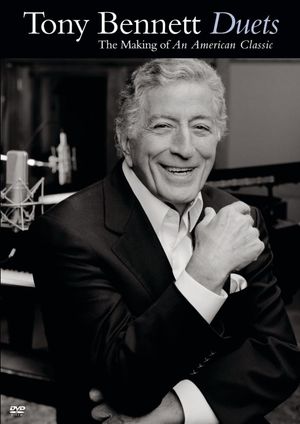 Tony Bennett: Duets - The Making of an American Classic's poster image
