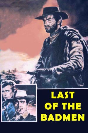 Last of the Badmen's poster
