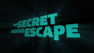 The Secret Behind Escape's poster