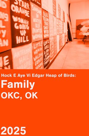 Hock E Aye Vi Edgar Heap of Birds: Family - An Oral History Project's poster