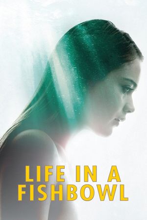 Life in a Fishbowl's poster
