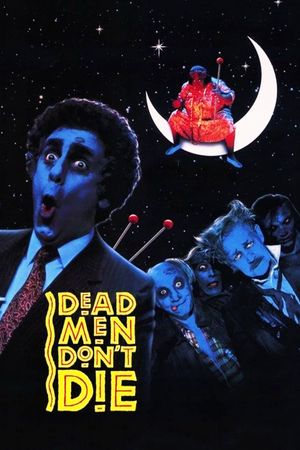 Dead Men Don't Die's poster