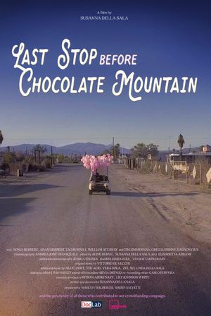 Last Stop before Chocolate Mountain's poster