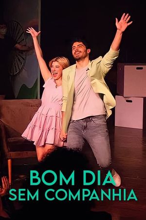 Bom Dia Sem Companhia's poster