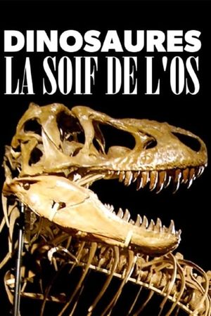 Dinosaures : La soif de l'os's poster image